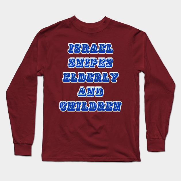 Israel Snipes Elderly and  Children - Back Long Sleeve T-Shirt by SubversiveWare